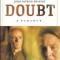 Doubt: A Parable
