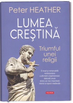 AS - PETER HEATHER - LUMEA CRESTINA foto