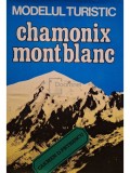 Carmen D. Petrescu - Modelul turistic Chamonix Mont Blanc (Editia: 1978)