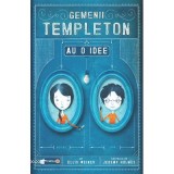 Gemenii Templeton au o idee - Ellis Weiner