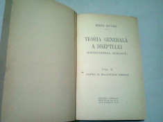 TEORIA GENERALA A DREPTULUI (ENCICLOPEDIA JURIDICA)-MIRCEA DJUVARA VOL.II foto