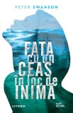 Fata cu un ceas in loc de inima &ndash; Peter Swanson