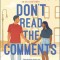 Don&#039;t Read the Comments
