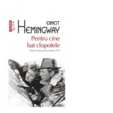 Pentru cine bat clopotele (editie de buzunar) - Ionut Chiva, Ernest Hemingway