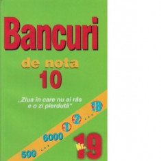 Bancuri de nota 10 - Nr . 19