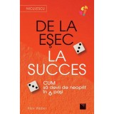 De la esec la succes. Cum sa devii de neoprit in 6 pasi, Alex Weber, Niculescu