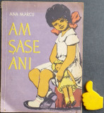 Am sase ani Ana Marcu