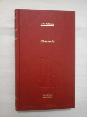 Rascoala - Liviu Rebreanu - Colectia Adevarul, 2010 foto