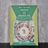Elena Niță Ibrian - Tratat de hrană vie. 2167 rețete pentru viață | hrană vie, rețete naturiste, alimentație raw