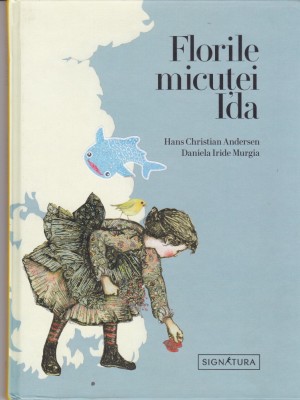 AS - HANS CHRISTIAN ANDERSEN, DANIELA IRIDE MURGIA - FLORILE MICUTEI IDA foto