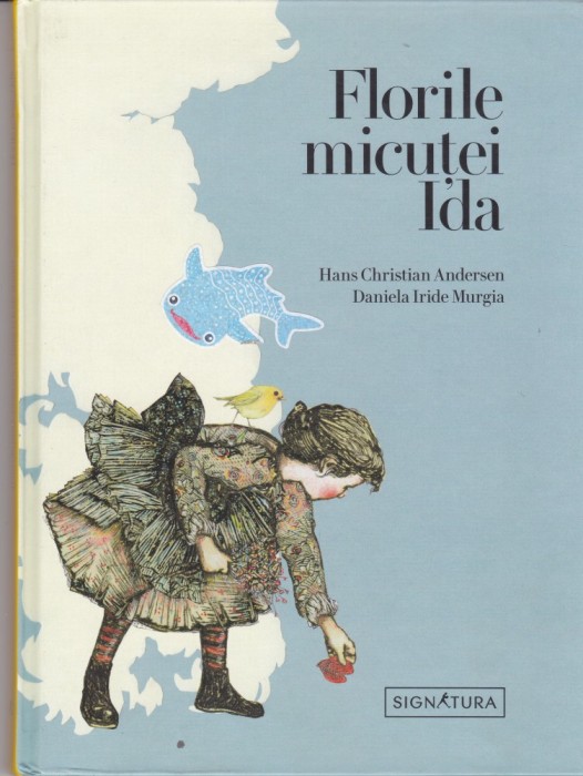 AS - HANS CHRISTIAN ANDERSEN, DANIELA IRIDE MURGIA - FLORILE MICUTEI IDA
