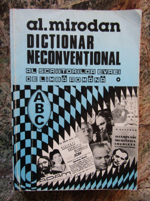 Al. Mirodan - Dicționar neconvențional al scriitorilor evrei... (vol. 1 - ABC) foto
