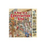 A Year at a Construction Site