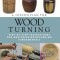 A Lesson Plan for Woodturning: Step-By-Step Instructions for Mastering Woodturning Fundamentals