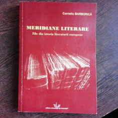 MERIDIANE LITERARE, FILE DIN ISTORIA LITERATURII EUROPENE - CORNELIU BARBORICA