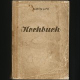KOCHBUCH - MARTHA LIESS - CARTE DE BUCATE IN LIMBA GERMANA