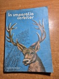 Carte pentru copii - in imparatia cerbilor - din anul 1987