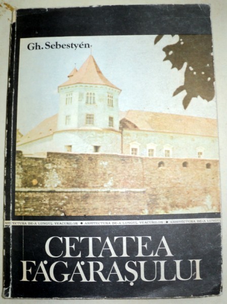 CETATEA FAGARASULUI-GH. SEBESTY&Eacute;N 1992