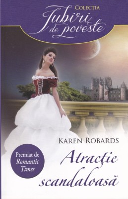 Karen Robards - Atractie scandaloasa foto