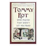 Tommy Rot Ww1 Poetry They Didnt Let You Read