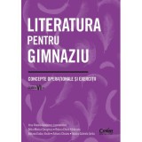 Literatura pentru gimnaziu. Concepte operationale si exercitii. Clasa a 6-a - Irina-Roxana Georgescu