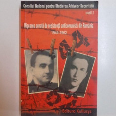 MISCAREA ARMATA DE REZISTENTA ANTICOMUNISTA DIN ROMANIA (1944 - 1962) de GHEORGHE ONISORU , 2003