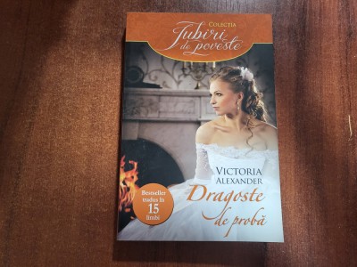 Dragoste de proba de Victoria Alexander foto