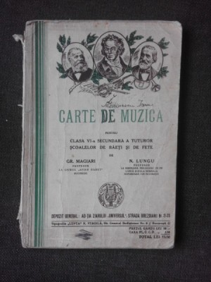CARTE DE MUZICA PENTRU CLASA VI-A SECUNDARA A TUTUROR SCOALELOR DE BAIETI SI DE FETE - GR. MAGIARI foto