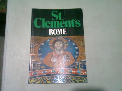 A SHORT GUIDE TO ST. CLEMENT-S, ROME (GHID IN LIMBA ENGLEZA) foto