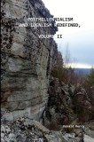 Postmillennialism and Idealism Redefined, Volume II