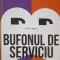 BUFONUL DE SERVICIU. O CARTE PROASTA SCRISA BINE-ANDREI TIGANAS-249206