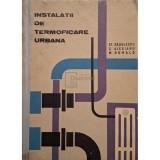 Stefan Radulescu - Instalatii de termoficare urbana (Editia: 1965)