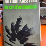 Le cri dArchimede - Arthur Kessler
