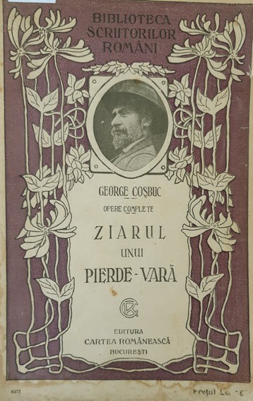 Cosbuc, ZIARUL UNUI PIERDE-VARA, Bucuresti, 1922