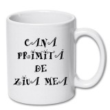 Cana alba personalizata &quot;Cana primita de ziua mea&quot;, INOVATIX&reg;. 330ml
