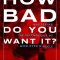 How Bad Do You Want It?: Mastering the Psychology of Mind Over Muscle
