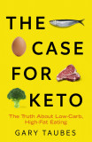 Case for Keto | Gary Taubes, Granta Books