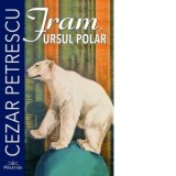 Fram, ursul polar - Cezar Petrescu