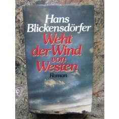 Weht der Wind von Westen - Hans Blickensd&ouml;rfer - IN LIMBA GERMANA