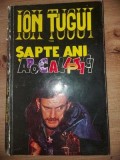 Sapte ani apocaliptici- Ion Tugui