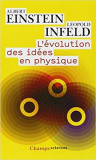 L&#039;EVOLUTION DES IDEES EN PHYSIQUE - ALBERT EINSTEIN, LEOPOLD INFELD (CARTE IN LIMBA FRANCEZA)