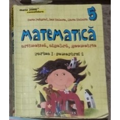 Matematica. Aritmetica, Algebra, Geometrie Clasa a V-a. Partea I