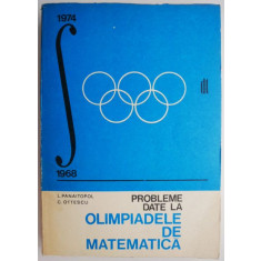 Probleme date la olimpiadele de matematica &ndash; L. Panaitopol