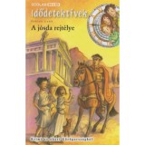 A j&oacute;sda rejt&eacute;lye - Idődetekt&iacute;vek 6. - Krimi az &oacute;kori G&ouml;r&ouml;gorsz&aacute;gb&oacute;l - Fabian Lenk