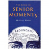 Shelley Klein - The book of senior moments - 111231