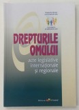 DREPTURILE OMULUI, acte legislative internationale si regionale , 2005