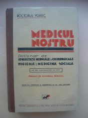 DOCTORUL YGREC - MEDICUL NOSTRU - editie veche foto