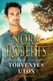 T&ouml;rv&eacute;nyes &uacute;ton - Nora Roberts