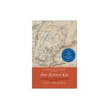Our Beloved Kin: A New History of King Philip's War