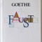 FAUST de GOETHE , PARTEA I SI PARTEA A II-A , 1983 ,CU DESENE DE GETA BRATESCU